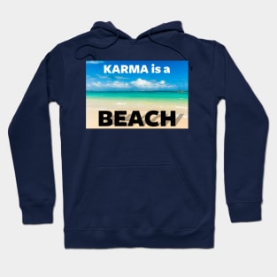 Funny Karma Is A Bitch Funny Beach Summer Meme Gift For Beach Lovers Hoodie